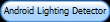 Android Lighting Detector